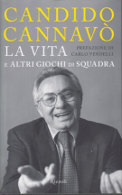 Candido Cannavo - La vita e altri giochi di squadra