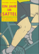 Ein Jahr im Sattel - 365 Geschichten aus der Welt des Radsports