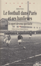Le football dans Paris et ses banlieues de la fin du XIXe siècle à 1940