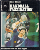 Handball Faszination (Historisches und taktisches zum BRD und DDR Handbal)