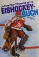 Das grosse Oesterreichische Eishockey-Buch (Reference Book about Austria Ice Hockey)