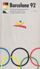 Die Olympiamannschaft der Bundesrepublik Deutschland - Mediaguide for Olympic Games Barcelona 1992