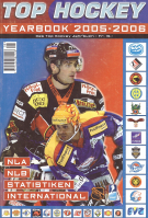 Yearbook 2005 - 2006 - Das offizielle Top Hockey-Jahrbuch (Swiss Ice Hockey Yearbook)