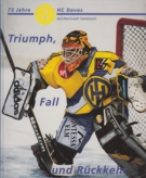 75 Jahre HC Davos 1921 - 1996 / Triumph, Fall und Rückkehr