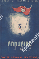 Federation Francaise de Ski Annuaire 1947 (Comite regional des Vosges)