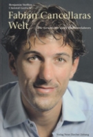 Fabian Cancellaras Welt - Die Geschichte eines Radrennfahrers (Biographie)