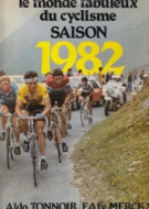 Le monde fabuleux du cyclisme - Saison 1982