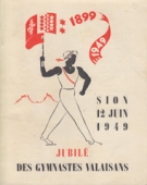 1899 - 1949 Jubilé de l’Association cantonale valaisanne de Gymnastique, Sion 12 Juin 1949, Livret Officiel