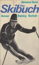 Das Skibuch - Der Weg zum erfolgreichen Stil (Turnen, Training, Technik)