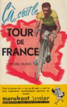 Ca, c’est le Tour de France!