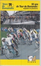 50 ans de Tour de Romandie: exploits et passions 1947 - 1997 (VHS Videio, Texte francais, Durée: 70 min)