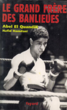 Abel El Quandili - Le grand frère des banlieues
