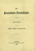Das Associations-Fussballspiel - Skizze (Faksimile der Erstausgabe von 1899)