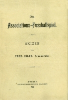 Das Associations-Fussballspiel - Skizze (Faksimile der Erstausgabe von 1899)