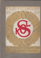 Paty Slet Vth sesokolsky Poradany v Praze Ceskou obci Sokolskou 1907 (Hudge Souvenir Picture Book)