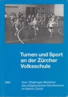 Turnen und Sport an der Zürcher Volksschule