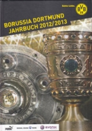 Borussia Dortumund Jahrbuch 2012/2013 - Alle Informationen zur neuen Saison, alle Borussen Spieler etc.