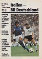 Italien - BR Deutschland, 22.5. 1984, Friendly, Letzigrund Zuerich, Offizielles Programm