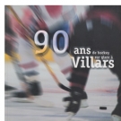 90 ans de Hockey sur glace à Villars! HC Villars 1908 - 1998 (Clubhistory)