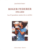 Roger Federer 1994 - 2010 / Les 17 premières années de sa carrier (With a large statistic section)