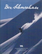 Der Schneehase 2008 - 2011 (Jahrbuch des Schweiz. Akademischen Ski-Clubs)