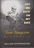 Put me back on my Bike - Die Tom Simpson Biografie