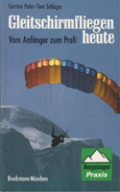 Gleitschirmfliegen heute - Vom Anfaenger zum Profi