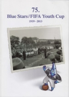 75. Blue Stars / FIFA Youth Cup 1939 - 2013 (the history)