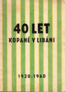 40 let Kopane v Libani 1920 - 1960 (History of TJ Jiskra Liban)