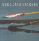 Seeclub Sursee - Jubiläumsbuch zum 75 jährigen Bestehen 1917 - 1992