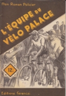 L’équipe du Vélo Palace (Mon roman policier)