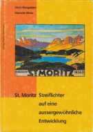 St.Moritz - Streiflichter auf eine aussergewöhnliche Entwicklung