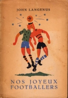 Nos joyeux Footballers (Memoires)