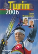 Turin 2006 - Unser Olympiabuch