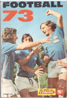 Football 73 - Les Guides de l’Equipe (Annuaire, Resultats, Statistique Football Francais + international)
