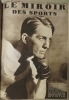 Le Miroir des Sports 1932 (Hebdomadaires sportifs, No. 632; 5. Jan.1932 - No. 687; 27. Dec. 1932, année complete)