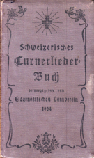 Schweizerisches Turnerliederbuch (Ausgabe 1904)