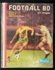 Football 80 en images (Division 1, Division 2, Special AS Saint-Etienne, Album Figurine Panini complet)