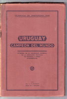 Uruguay campeon del mundo - Olimpiada de Amsterdam 1928 (Illustrated souvenir book)