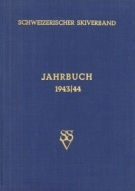 40 Jahre Schweizerischer Skiverband - Jahrbuch 1943/44 