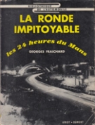 La ronde impitoyable - Les 24 heures du Mans