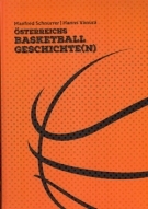 Oesterreichs Basketball Geschichte(n) (bis 2019)