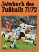 Jahrbuch des Fussballs 1971/72 (Die deutsche Fussball-Saison 71-72)