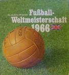 Die deutsche Elf bei der Fussball-Weltmeisterschaft 1966 (Als Erinnerung an das Weltturnier von C.H. Knorr GmbH)