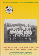 Russia (1912 - 1920) - Soviet Union (1923 - 1940) Polska (1921 - 1940) Lietuva (1923-40) Full internationals