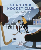 Chamonix Hockey Club 1910 - 2020 (Massive reference history book)