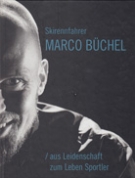 Skirennfahrer Marco Büchel / aus Leidenschaft zum Leben Sportler