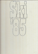 Ski 1985 (Alpine-, Nordische-, Skiakrobatik-, Biathlon-Weltmeisterschaften)