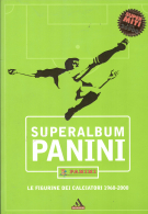Superalbum Panini - Le Figurine dei Calciatori 1960 - 2000