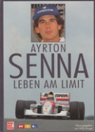 Ayrton Senna - Leben am Limit